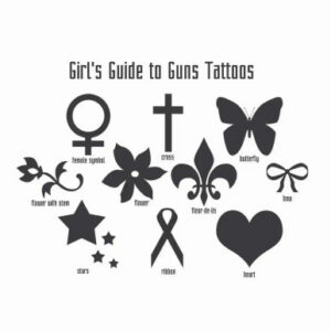 Girl's Guide to Guns Gun Tattoos